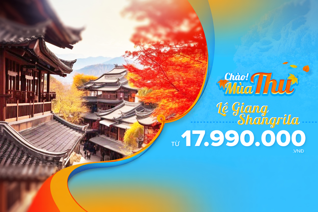 Tour Lệ Giang - Shangrila - No Shopping